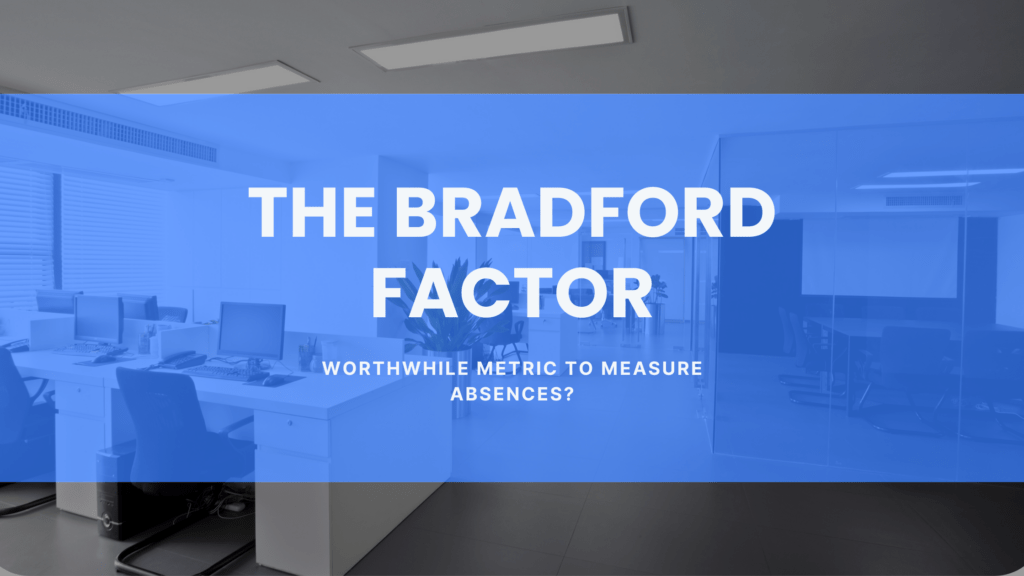 What is the Bradford Factor, and How Can You Use It? - Flamingo